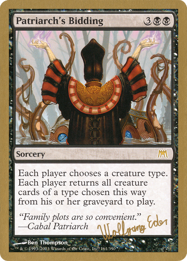 Patriarch's Bidding (Wolfgang Eder) [World Championship Decks 2003]