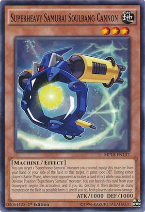 Superheavy Samurai Soulbang Cannon (MP15-EN137) - 2015 Mega-Tins Mega Pack 1st Edition
