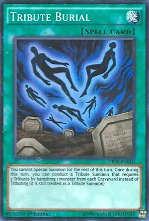 Tribute Burial (DPRP-EN010) - Duelist Pack: Rivals of the Pharaoh 1st Edition