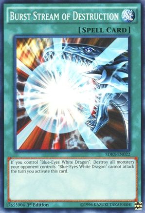 Burst Stream of Destruction (SDKS-EN022) - Structure Deck: Seto Kaiba 1st Edition