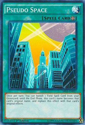 Pseudo Space (SR03-EN027) - Structure Deck: Machine Reactor 1st Edition
