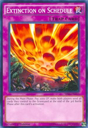 Extinction on Schedule (SR04-EN033) - Structure Deck: Dinosmasher's Fury 1st Edition