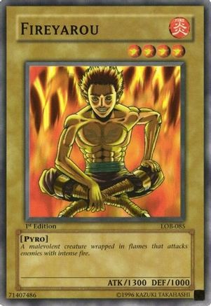 Fireyarou (LOB-085) - The Legend of Blue Eyes White Dragon 1st Edition