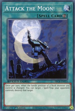 Attack the Moon! (SBCB-EN033) - Speed Duel: Battle City Box 1st Edition