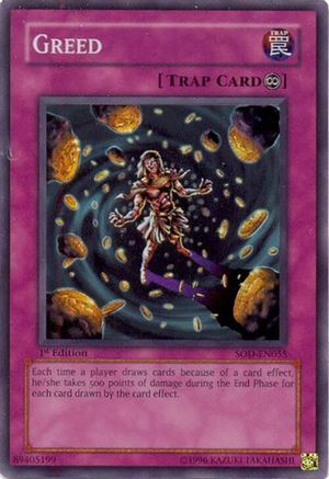 Greed (SOD-EN055) - Soul of the Duelist 1st Edition