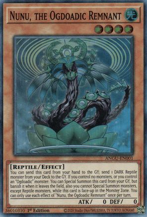 Nunu, the Ogdoadic Remnant (ANGU-EN001) - Ancient Guardians 1st Edition