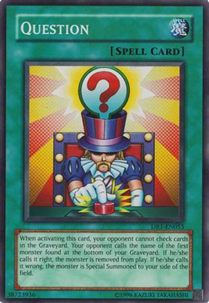 Question (DR1-EN053) - Dark Revelation Volume 1 Unlimited