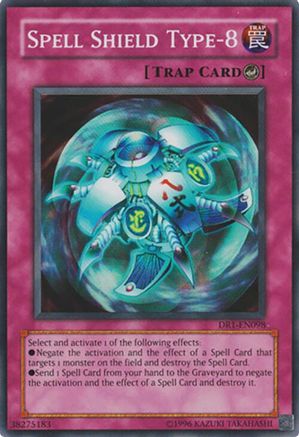 Spell Shield Type-8 (DR1-EN098) - Dark Revelation Volume 1 Unlimited