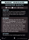 Booster Sleuth // Booster Sleuth (cont'd) (MKHM-003) - Kaldheim Minigames