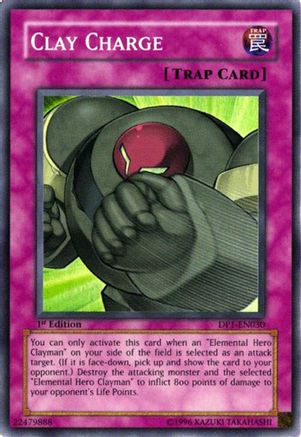 Clay Charge (DP1-EN030) - Duelist Pack 1: Jaden Yuki 1st Edition
