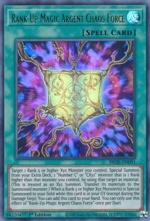 Rank-Up-Magic Argent Chaos Force (BROL-EN091) - Brothers of Legend 1st Edition
