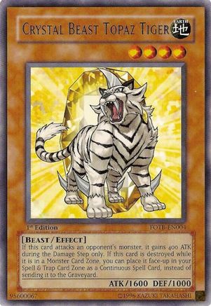 Crystal Beast Topaz Tiger (FOTB-EN004) - Force of the Breaker 1st Edition