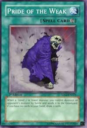 Pride of the Weak (5DS2-EN021) - 5D's Starter Deck 2009 1st Edition