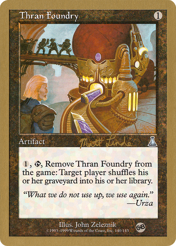 Thran Foundry (Matt Linde) (SB) [World Championship Decks 1999]