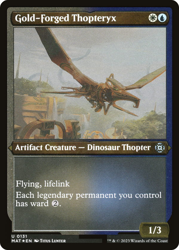 Gold-Forged Thopteryx (Foil Etched) [March of the Machine: The Aftermath]