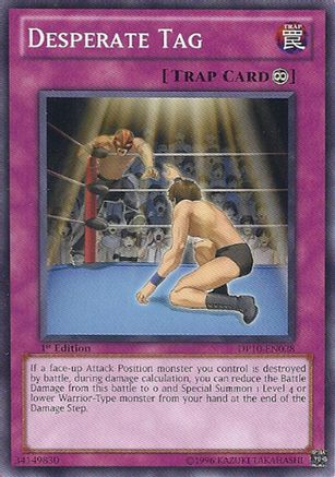 Desperate Tag (DP10-EN028) - Duelist Pack 10: Yusei 3 1st Edition