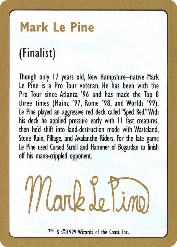 Mark Le Pine Bio [World Championship Decks 1999]