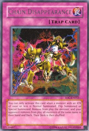 Chain Disappearance (IOC-EN052) - Invasion of Chaos (Worldwide English) Unlimited