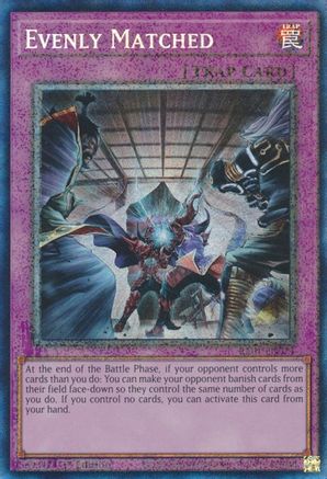 Evenly Matched (PCR) (RA01-EN074) - 25th Anniversary Rarity Collection 1st Edition