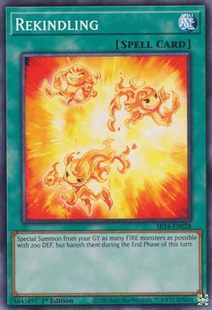 Rekindling (SR14-EN028) - Structure Deck: Fire Kings 1st Edition