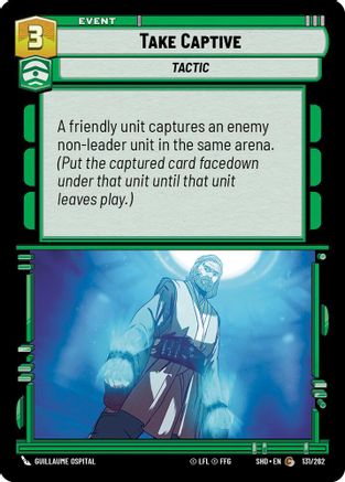 Take Captive (131/262) (131/262) [Shadows of the Galaxy]
