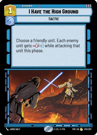 I Have The High Ground (072/257) (072/257) [Twilight of the Republic]