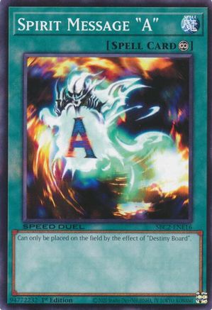 Spirit Message "A" (SBC2-ENE16) - Speed Duel: Battle City Finals 1st Edition