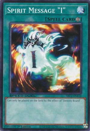 Spirit Message "I" (SBC2-ENE14) - Speed Duel: Battle City Finals 1st Edition