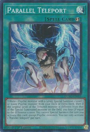 Parallel Teleport (DUAD-EN059) - Duelist's Advance 1st Edition
