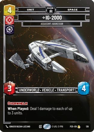 IG-2000 - 2000 (136) - Assassin's Aggressor (136) (136) [Sector and Regional Promos: Season 1]