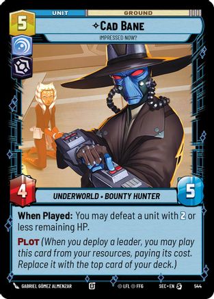 Cad Bane - Impressed Now? (Foil) (544) (544) [Secrets of Power]