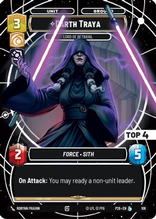 Darth Traya - Lord of Betrayal (Top 4) (106) (106) [Sector and Regional Promos: Season 1]