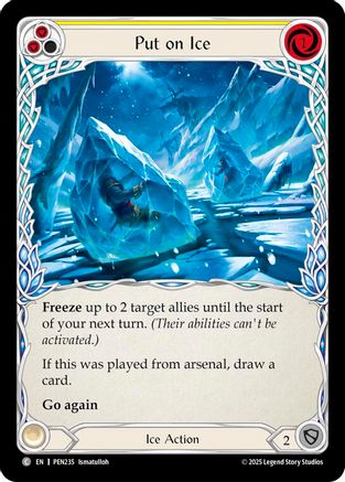 Put On Ice (Yellow) (Regular) [PEN235] (Compendium of Rathe)
