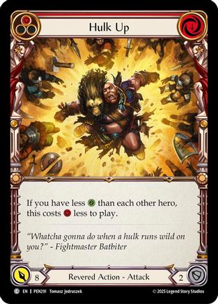 Hulk Up (Red) (Rainbow Foil) [PEN291] (Compendium of Rathe)  Rainbow Foil