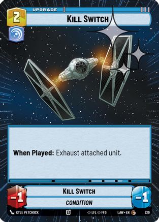 Kill Switch (Hyperspace Foil) (629) - A Lawless Time Foil