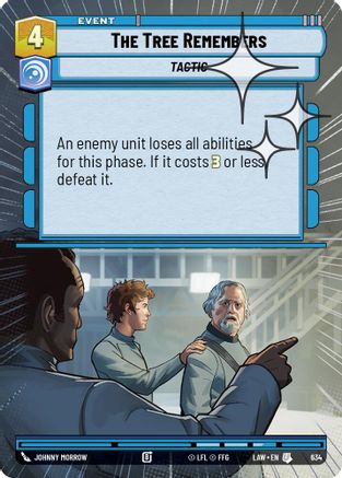The Tree Remembers (Hyperspace Foil) (634) - A Lawless Time Foil