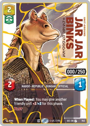 Jar Jar Binks - Mesa Propose (Serialized) (Gold) (1143) - Secrets of Power Foil