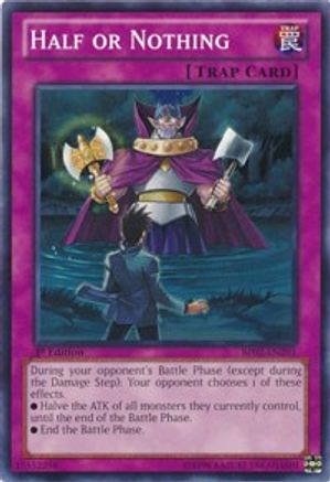 Half or Nothing (BP02-EN201) - Battle Pack 2: War of the Giants 1st Edition