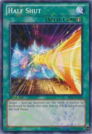 Half Shut (Mosaic Rare) (BP02-EN158) - Battle Pack 2: War of the Giants 1st Edition