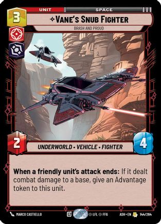 Vane's Snub Fighter - Brash and Proud (144/264) - Ashes of the Empire