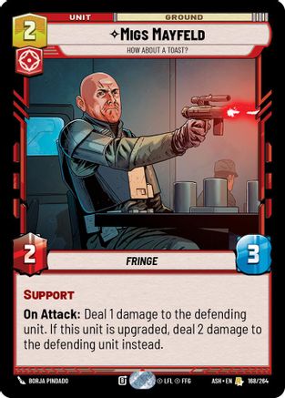 Migs Mayfeld - How About a Toast? (168/264) - Ashes of the Empire