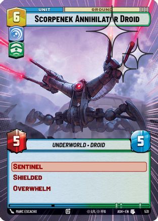 Scorpenek Annihilator Droid (Hyperspace Foil) (531) - Ashes of the Empire Foil