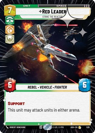 Red Leader - Strike the Reactor (Hyperspace Foil) (539) - Ashes of the Empire Foil