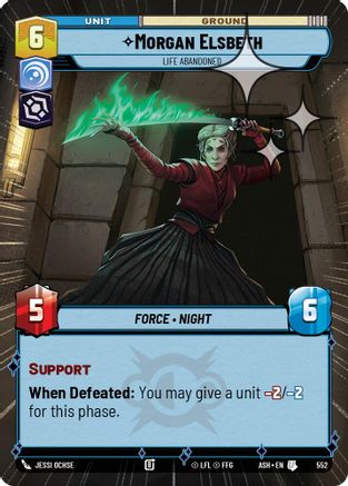 Morgan Elsbeth - Life Abandoned (Hyperspace Foil) (552) - Ashes of the Empire Foil