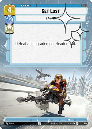 Get Lost (Hyperspace Foil) (569) - Ashes of the Empire Foil
