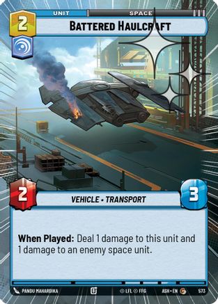 Battered Haulcraft (Hyperspace Foil) (573) - Ashes of the Empire Foil