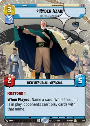 Ryder Azadi - Restored Governor (Hyperspace Foil) (579) - Ashes of the Empire Foil
