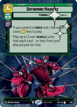 Dathomiri Magicks (Hyperspace Foil) (606) - Ashes of the Empire Foil