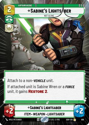 Sabine's Lightsaber - Not Alone (Hyperspace Foil) (616) - Ashes of the Empire Foil