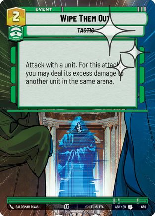 Wipe Them Out (Hyperspace Foil) (639) - Ashes of the Empire Foil